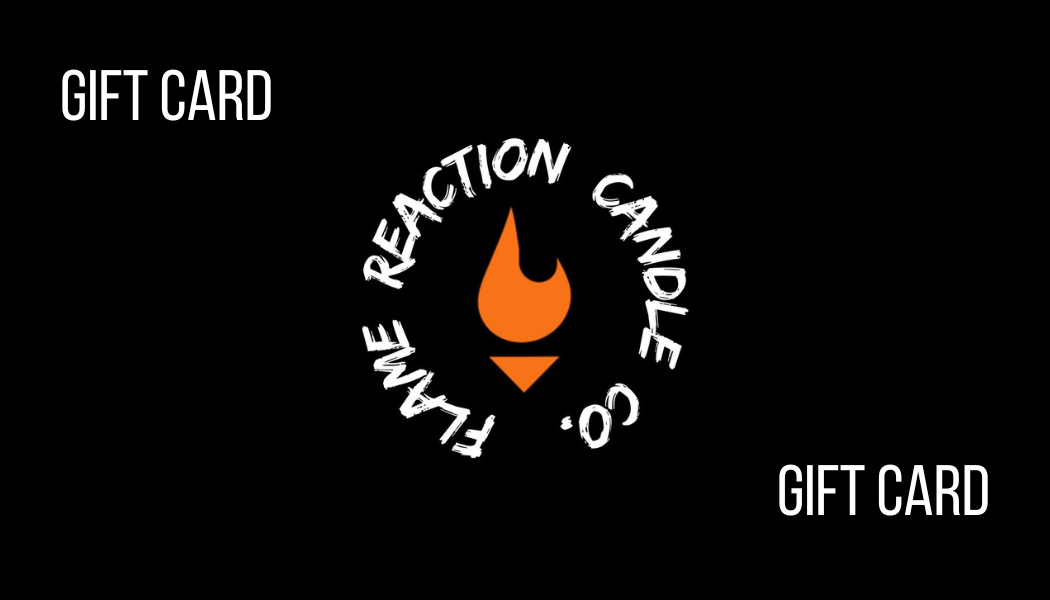 Flame Reaction Candle Co. Gift Card